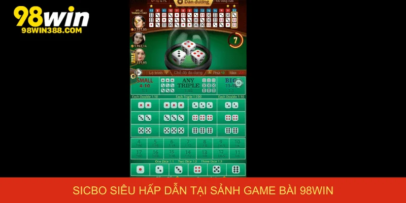 Sicbo siêu hấp dẫn tại sảnh game bài 98win