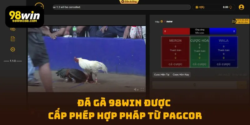 Đá Gà 98WIN được cấp phép hợp pháp từ PAGCOR