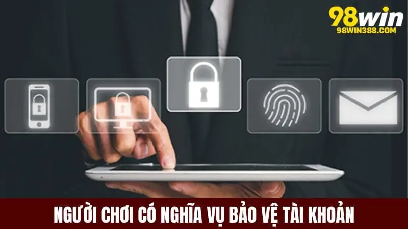 Nghĩa vụ của người chơi game cá cược tại 98win