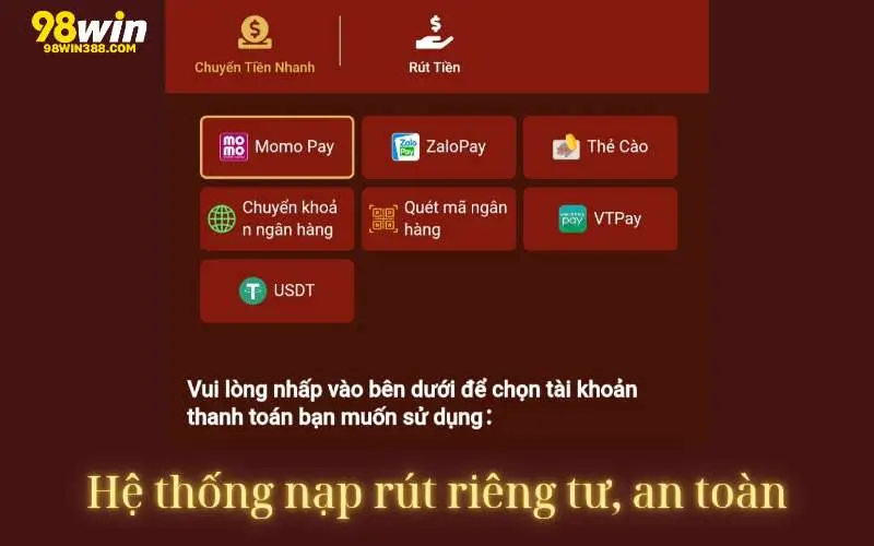 Quyền riêng tư về nạp, rút tiền tại 98Win