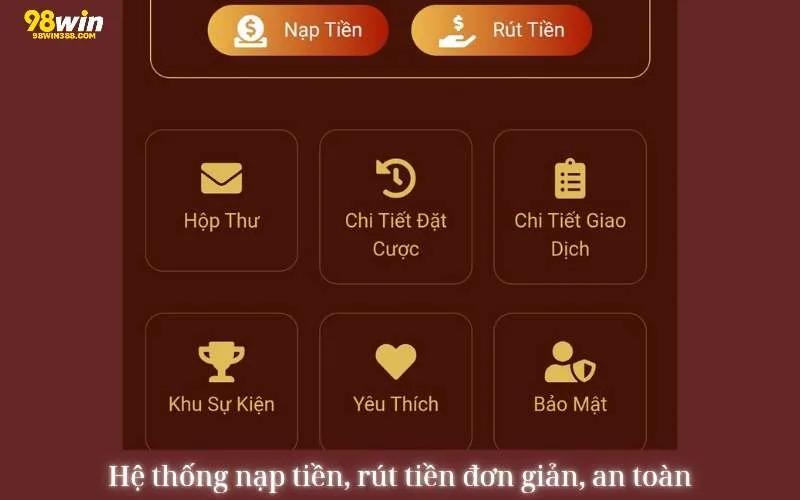 Nạp tiền, rút tiền theo đúng điều khoản điều kiện quy định