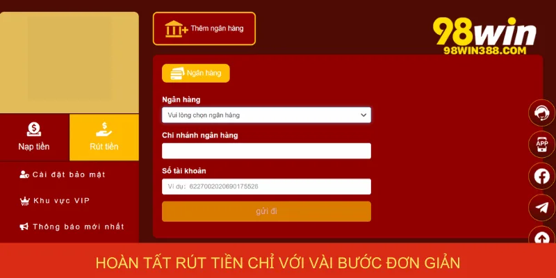 Hoàn tất rút tiền chỉ với vài bước đơn giản
