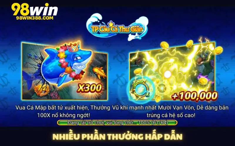 Nhiều phần thưởng lớn thú vị hấp dẫn cho người chơi