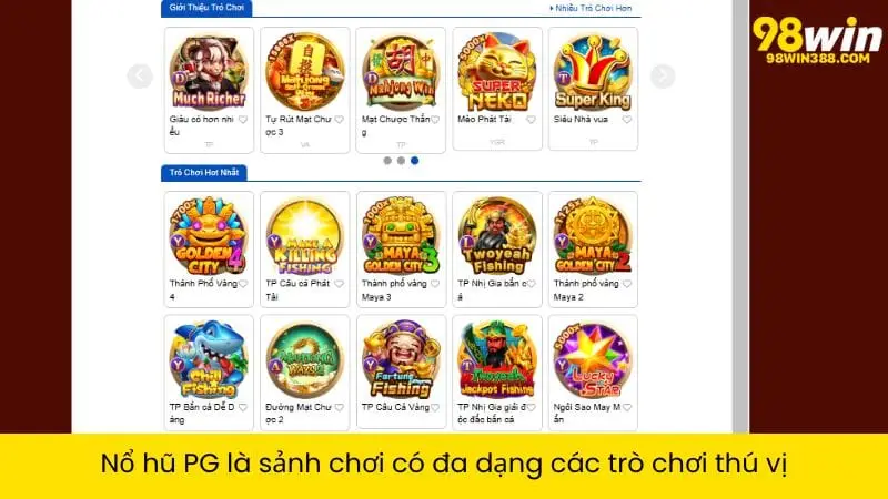 Nổ hũ PG là sảnh chơi có đa dạng các trò chơi thú vị