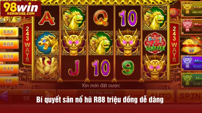 Bí quyết săn nổ hũ R88 triệu đồng dễ dàng