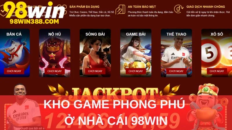 Kho game phong phú ở nhà cái 98WIN