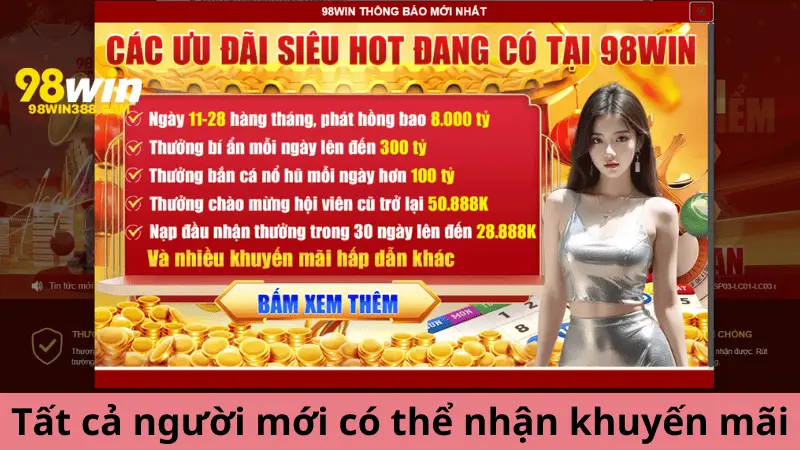 Tất cả những người mới tham gia đều có thể nhận khuyến mãi đặc biệt này