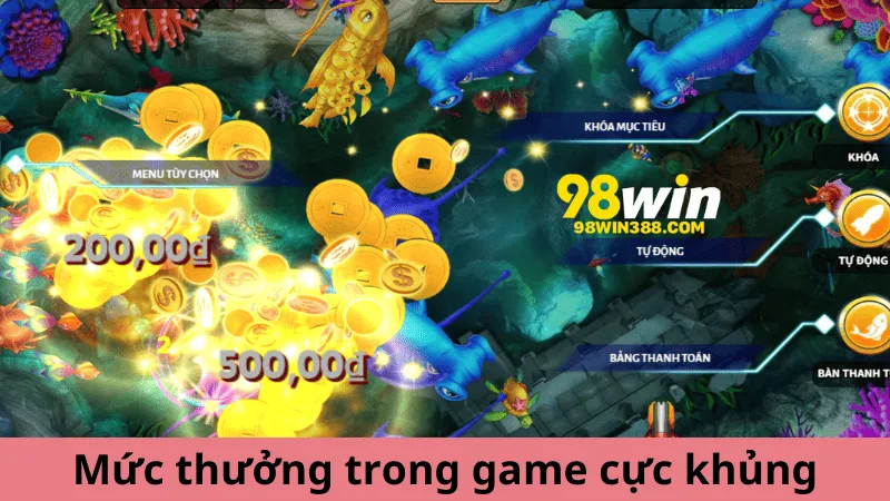 Mức thưởng trong game cực khủng