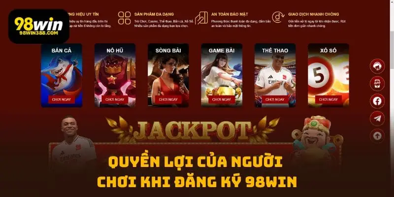 Quyền lợi của người chơi khi đăng ký 98WIN